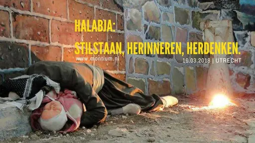 Poster for Halabja: stilstaan, herinneren, herdenken.